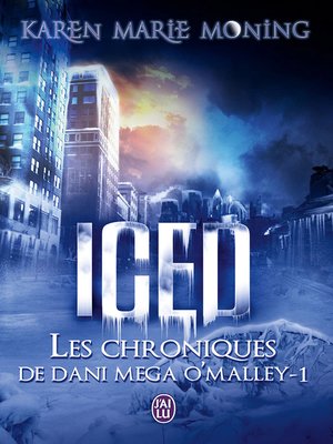 cover image of Les chroniques de Dani Mega O'Malley (Tome 1)--Iced